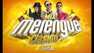 MIX MERENGUE CLÁSICO BAILABLE🔥 ÉXITOS DE SIEMPRE  DJBravo [upl. by Galer655]