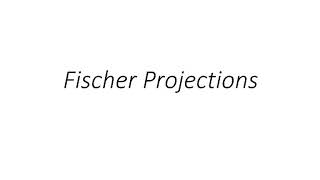 Fischer Projections [upl. by Cherilynn43]