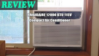 FRIGIDAIRE 12000 BTU 115V Compact Air Conditioner  Review 2023 [upl. by Gurolinick]