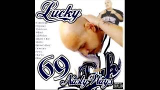 Lucky  Nasty Ways Feat Lil Fern [upl. by Mahgem]