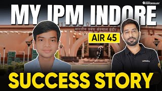 IPMAT Indore 2024 Topper Interview  Saksham Agarwal AIR 45  IPM Indore Success Story 👨‍🎓 [upl. by Rutherfurd]