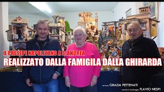 IL PRESEPE NAPOLETANO DELLA FAMIGLIA DALLA GHIRARDA [upl. by Llewen]