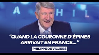 Philippe de Villiers  quotQuand la couronne dépines arrivait en Francequot [upl. by Presley]