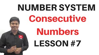 Number System  Consecutive Numbers LESSON7 [upl. by Davidson627]