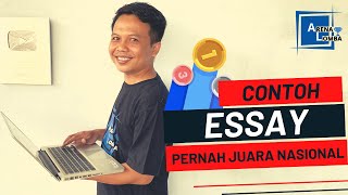 Contoh Essay Lomba yang Pernah Menjadi Juara [upl. by Nogaem]