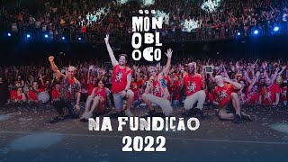 Monobloco Na Fundição  Ensaio de Carnaval 2022 [upl. by Berkly]