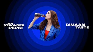 New Stronger Pepsi x KAMAAAL Taste  Khud Try Karke Dekho ft Maya Ali [upl. by Syverson]