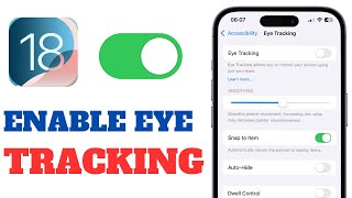 How To Turn On Eye Tracking On iOS 18 Everything You Need To Know [upl. by Ibbed]