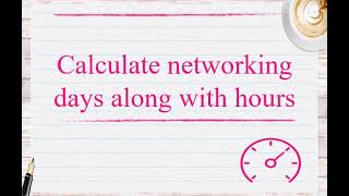 How to calculate networking days along with hours [upl. by Okiman]