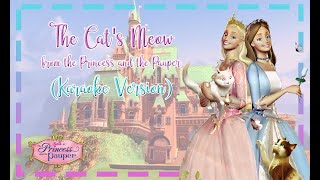 The Cats Meow  Princess and the Pauper Karaoke Version with Lyrics [upl. by Liagiba899]