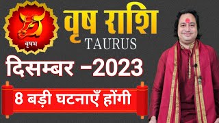 Vrishabh Rashi December 2023 ll वृष राशि दिसम्बर 2023 ll Taurus December 2023 [upl. by Herold]