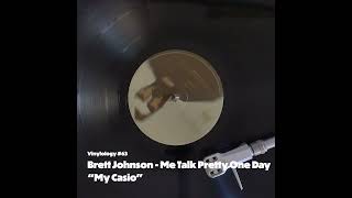 Brett Johnson  Me Talk Pretty One Day My Casio Mix [upl. by Damarra]