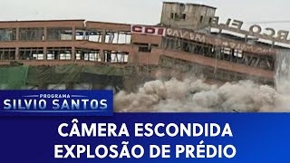 Explosão de Prédio  Câmeras Escondidas 030221 [upl. by Bathsheba]