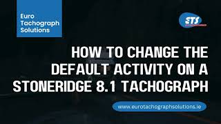 How to change the default activity on a Stoneridge 81 Tachograph [upl. by Thomson]