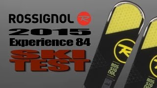 2015 Rossignol Experience 84 Ski Test With Ron Kipp And Tim Flanagan [upl. by Windsor815]