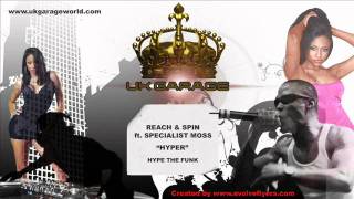 Reach amp Spin ft Specialist Moss  Hyper Hype The Funk [upl. by Aehsan631]