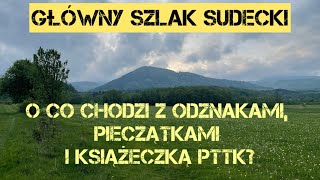 Główny Szlak Sudecki Jak zdobyć odznaki na Głównym Szlaku Sudeckim Przewodnik po książeczce PTTK [upl. by Estrin971]