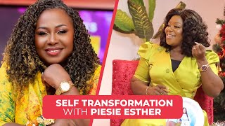 SELF TRANSFORMATION  PIESIE ESTHER [upl. by Onaicnop]