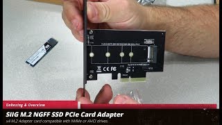 Unboxing amp Overview of the SIIG M2 NGFF SSD NVME PCIe 30 Card Adapter [upl. by Lilac]