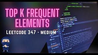 Top K Frequent Elements  LeetCode 347  Python Java C [upl. by Toll174]