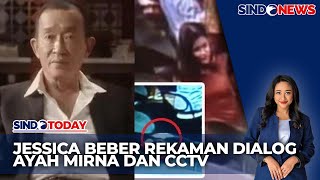 Sidang PK Jessica Rekaman Dialog Ayah Mirna amp Rekaman CCTV jadi Bukti Baru  Sindo Malam 2910 [upl. by Blisse]