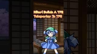 Nitori Builds A TF2 Teleporter To TF2 touhou animation tf2 東方 [upl. by Zolner]