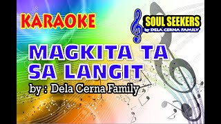 MAGKITA TA SA LANGIT  Karaoke [upl. by Alan742]