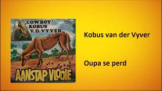 Kobus van der Vyver  Oupa se perd [upl. by Aicelet797]