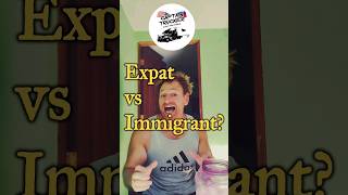 Expat Vs Immigrants Whats the real difference [upl. by Adnof]