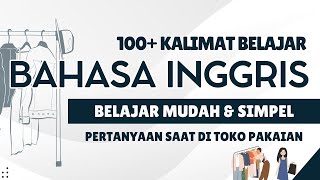 100 Kalimat sehari hari saat di toko pakaian belajar mudah untuk pemula I Mudah dan pelan I Eps 41 [upl. by Enitnelav]