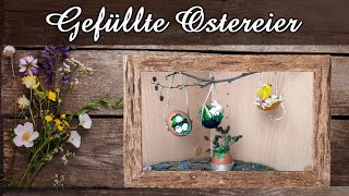 Gefüllte Ostereier zum Aufhängen 🐣 Tolle Osterdeko selber machen 🐇 Ostern DIY [upl. by Snowman62]