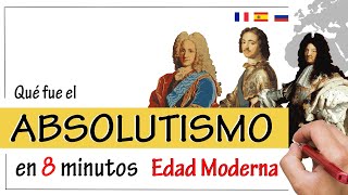 El ABSOLUTISMO  Resumen  Las Monarquías Absolutas entre los Siglos XVI y XVIII [upl. by Aitsirk]