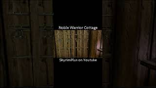 Noble Warriors Cottage A Skyrim Player Home Near Riverwood for PC AESE skyrimmods [upl. by Doss743]