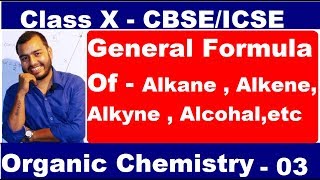 Organic Chemistry  03  General Formula Of Organic Compound  Cbse  ICSE [upl. by Karmen]