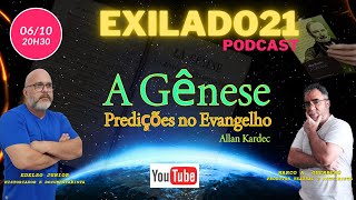 Os Exilados da Capela PGM 10 As Predições no Evangelho [upl. by Ecidnarb]