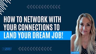 How To NETWORK With Your Connections To LAND Your Dream Job [upl. by Aleedis]