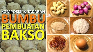 KOMPOSISI DAN TAKARAN BUMBU DALAM PEMBUATAN BAKSO [upl. by Dennard]