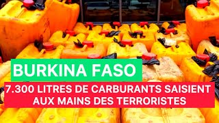 🔴🔵 URGENT  FASO  7300 LITTRES DE CARBURANTS SAISIENT DENTRE LES MAINS DES TERR0TERR0S RECORD [upl. by Pharaoh]