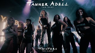 Tanner Adell  Too Easy From Twisters The Album [upl. by Netnerb]