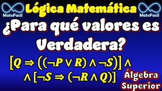 06 Determinar los valores de P R S para que la proposición lógica compuesta sea Verdadera [upl. by Geilich]