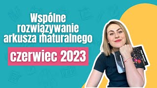 MATURA 2024  Wspólne rozwiązywanie arkuszy czerwiec 2023 [upl. by Eeral]