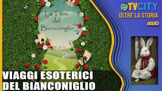 Viaggi esoterici del Bianconiglio  Carolina e La Vero  LaTanadelBianconigli0 [upl. by Kalk]