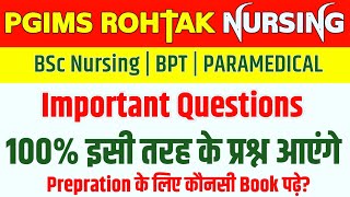 PGI Rohtak Bsc Nursing Important Question PaperBsc Nursing Previous Year Question PaperPgims 2022 [upl. by Aliakam808]