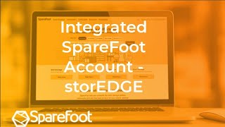 Benefits of an Integrated SpareFoot Account  storEDGE [upl. by Inavihs]