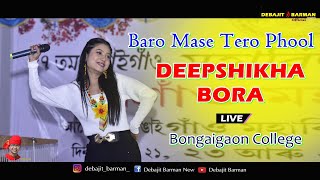 Baro Mase Tero Phool II DEEPSHIKHA BORA II Bongaigaon College II Live Performance II 25012023 [upl. by Amorita]