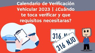 Calendario de Verificación Vehicular 2023  ¿Cuándo te toca verificar y que requisitos necesitaras [upl. by Einned828]