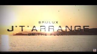 Brulux  Jtarrange Clip Officiel [upl. by Mady]