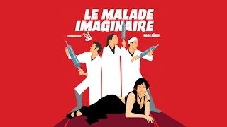 Le Malade Imaginaire  Compagnie Les K  Lintégral [upl. by Doran]