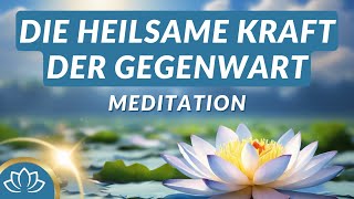 Finde Seelenfrieden amp Gelassenheit im Jetzt🪷 Meditation [upl. by Torp]