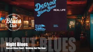 Detroit Blues Band  Walking Out The Door [upl. by Burford]